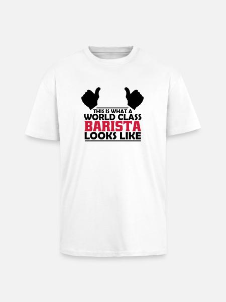 world class barista - Unisex Oversized Heavyweight T-shirt - white
