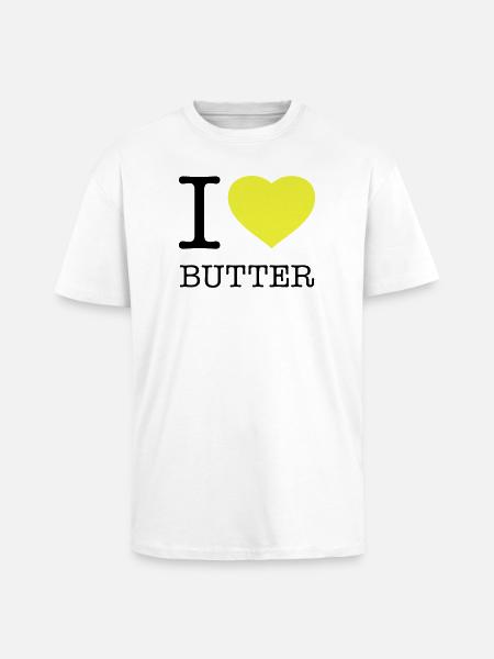 I LOVE BUTTER - Unisex Oversized Heavyweight T-shirt - white