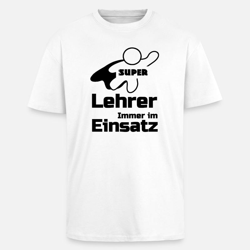 Super Lehrer Geschenk - Oversized Heavyweight Unisex T-Shirt - Weiß