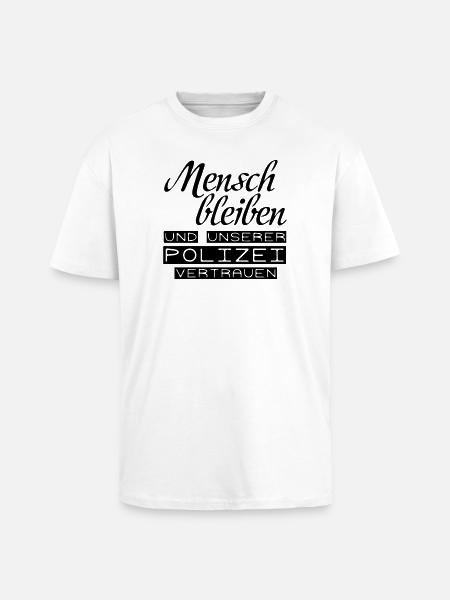 Der Polizei vertrauen Geschenk - Oversized Heavyweight Unisex T-Shirt - Weiß