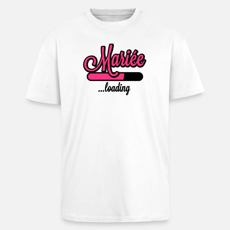 Mariée loading - T-shirt unisexe oversize épais - blanc