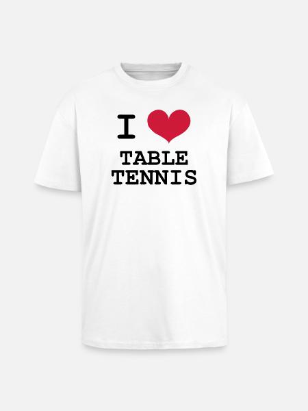 I Love Table Tennis - Unisex Oversized Heavyweight T-shirt - white