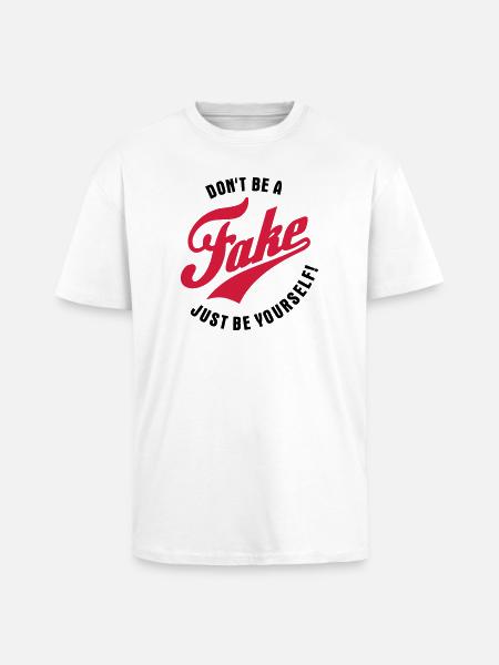 Don't be a fake 2c - Unisex Oversized Heavyweight T-shirt - white