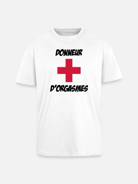 Donneur d'orgasmes ! - T-shirt unisexe oversize épais - blanc