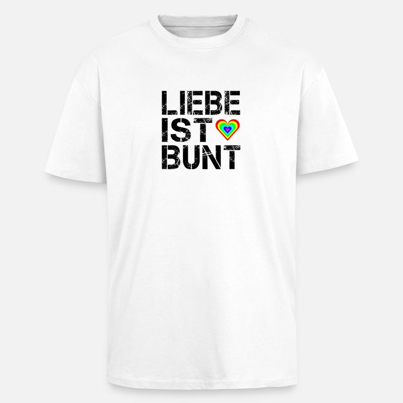 Liebe ist bunt. - Oversized Heavyweight Unisex T-Shirt - Weiß