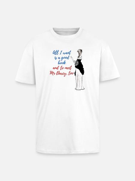 A good book and Mr Darcy - Unisex Oversized Heavyweight T-shirt - white