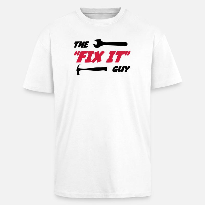 Der "Fix it" Guy 🔨 - Oversized Heavyweight Unisex T-Shirt - Weiß