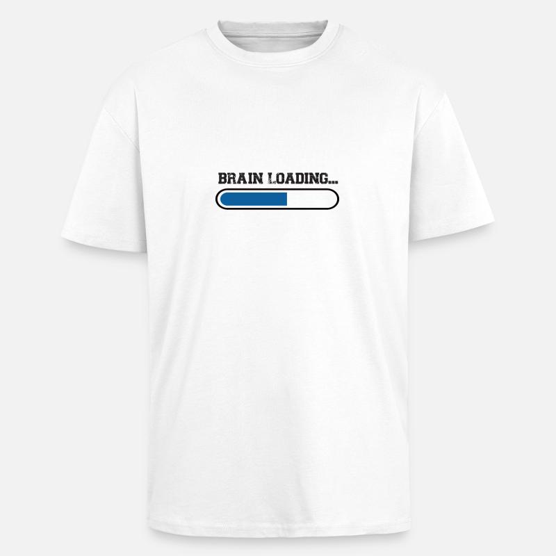 Brain at the Load – Loading Bar - Unisex Oversized Heavyweight T-shirt - white