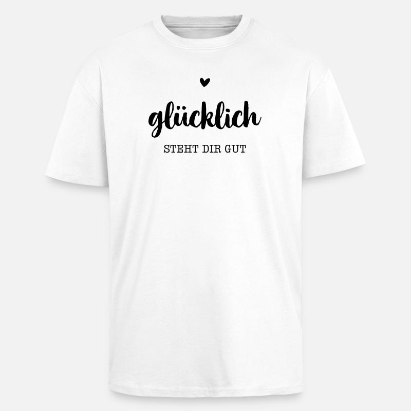 Glücklich steht dir gut - Herz - Oversized Heavyweight Unisex T-Shirt - Weiß