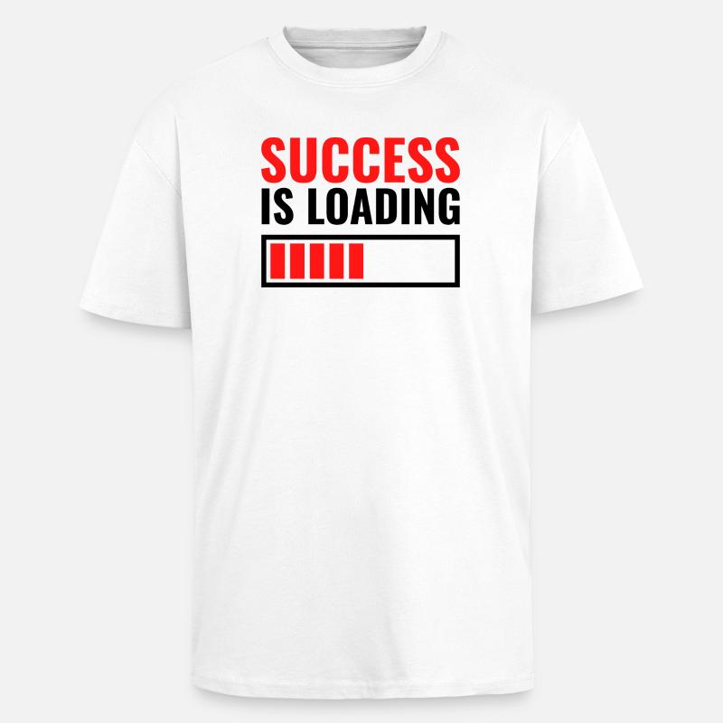Success is loading custom gift - Unisex Oversized Heavyweight T-shirt - white