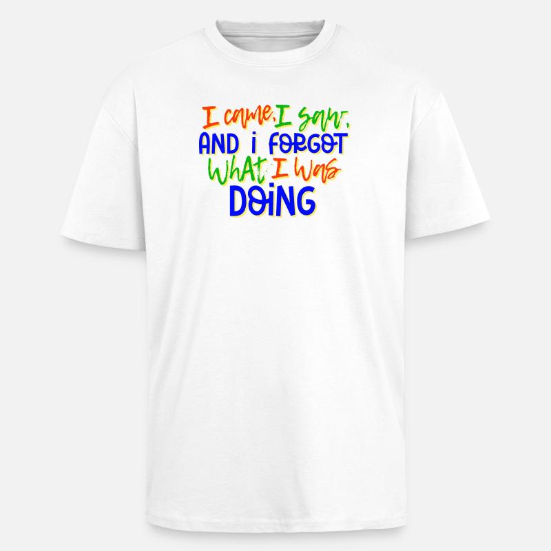 Humorvoll Statement Spruch Sprüche - Oversized Heavyweight Unisex T-Shirt - Weiß