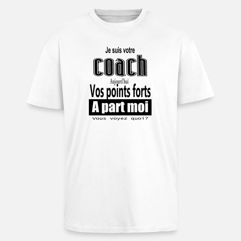 coach vos points fort - T-shirt unisexe oversize épais - blanc