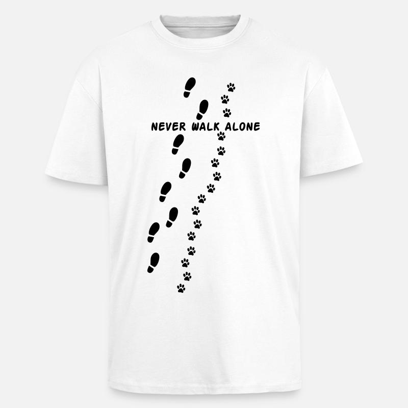 Never walk alone - Oversized Heavyweight Unisex T-Shirt - Weiß