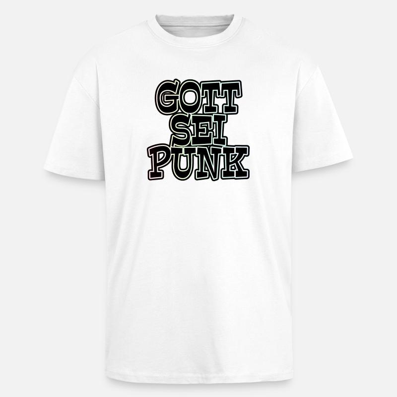 GOT SEI PUNK! - Oversized Heavyweight Unisex T-Shirt - Weiß