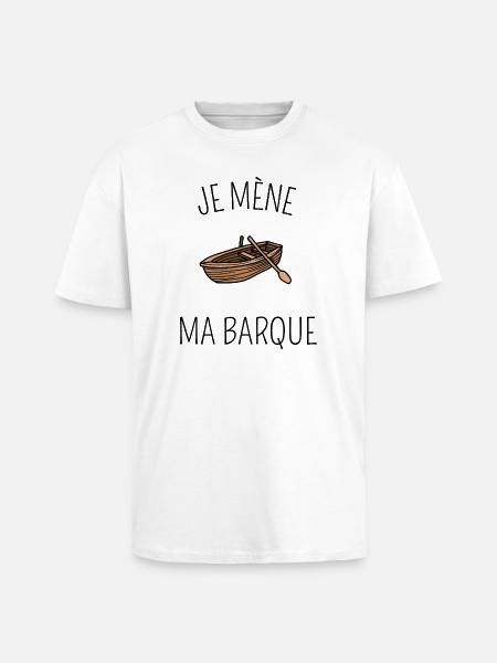 Je mène ma barque - T-shirt unisexe oversize épais - blanc