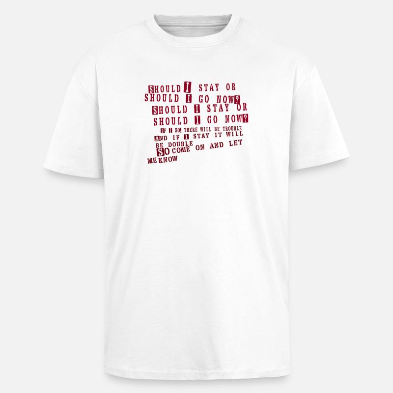 clash - soll ich bleiben - Oversized Heavyweight Unisex T-Shirt - Weiß