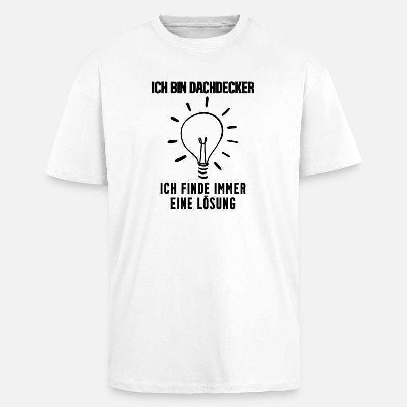 Dachdecker - Oversized Heavyweight Unisex T-Shirt - Weiß