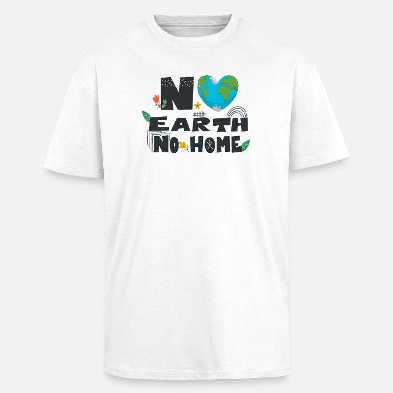 Pas de terre pas de maison - T-shirt unisexe oversize épais - blanc
