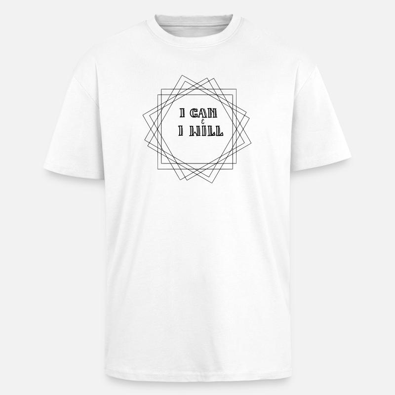 I can I will - Oversized Heavyweight Unisex T-Shirt - Weiß