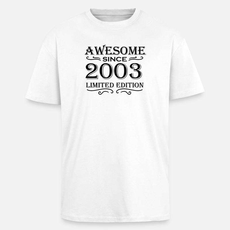 2003 - Né en 2003 - T-shirt unisexe oversize épais - blanc