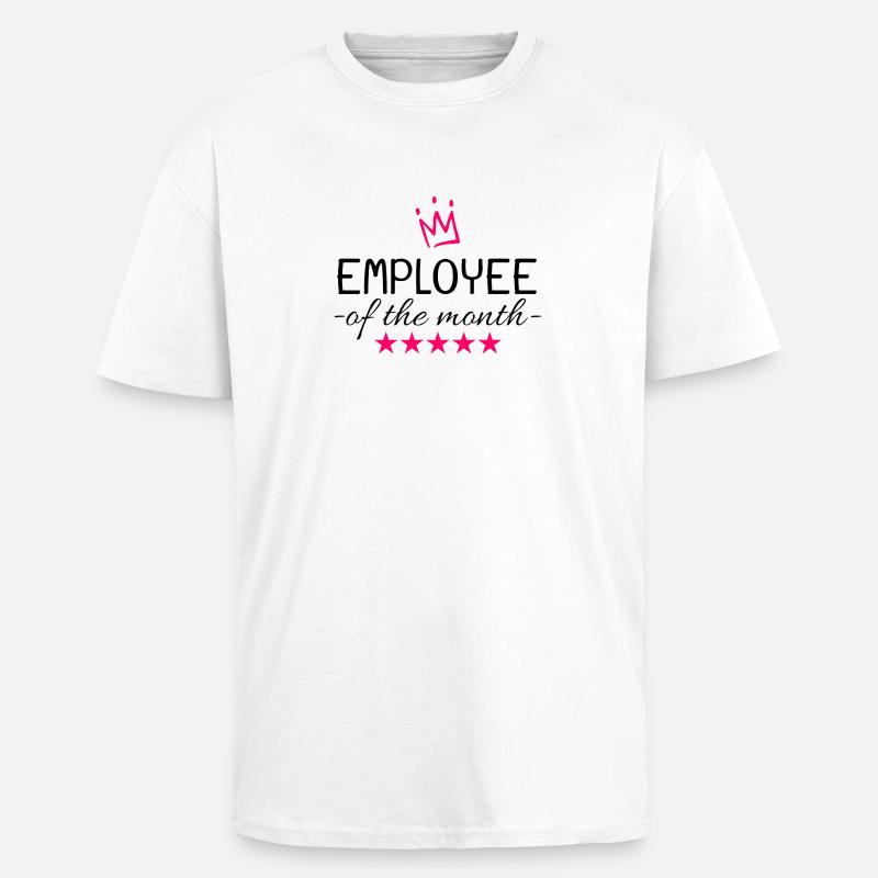 Cadeau de l’employé du mois - T-shirt unisexe oversize épais - blanc