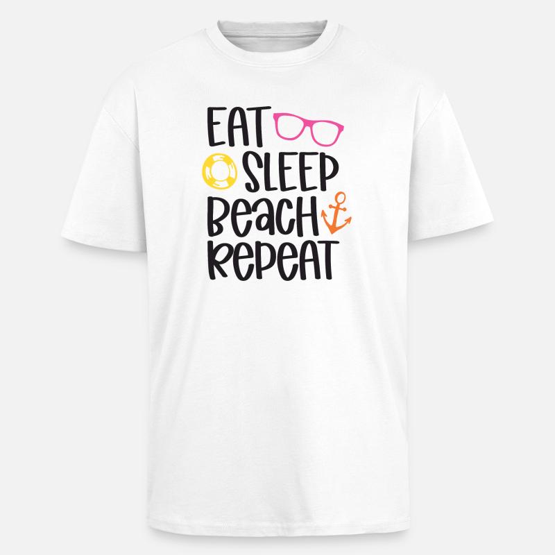 Eat Sleep Beach Repeat - Oversized Heavyweight Unisex T-Shirt - Weiß