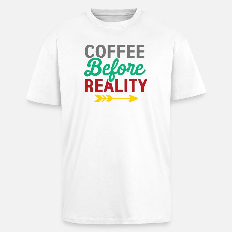 Kaffee vor der Realität - Oversized Heavyweight Unisex T-Shirt - Weiß