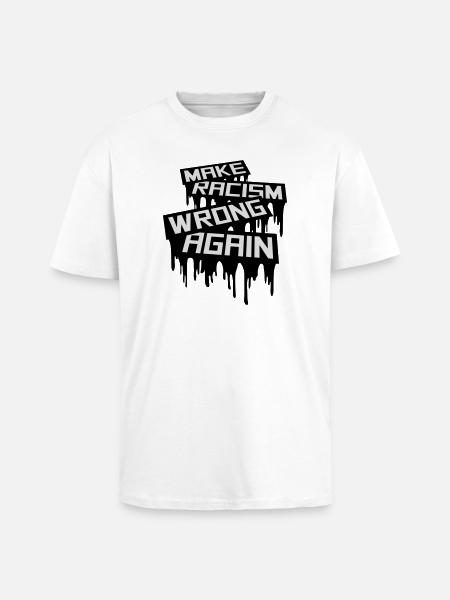 make racism wrong again - Oversized Heavyweight Unisex T-Shirt - Weiß