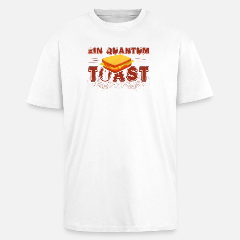 Ein Quantum Toast - Oversized Heavyweight Unisex T-Shirt - Weiß