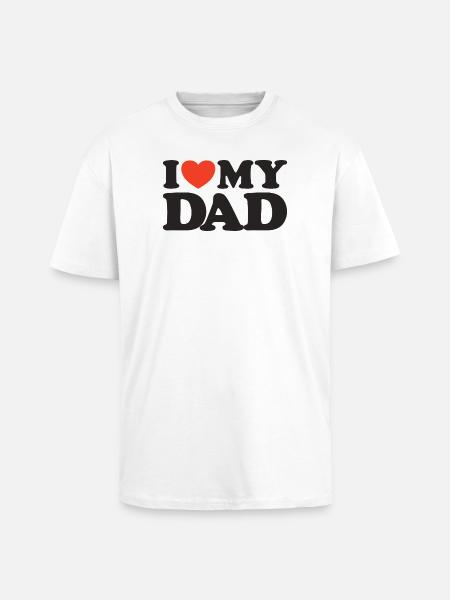 I love my Dad Heart Shirt - Unisex Oversized Heavyweight T-shirt - white