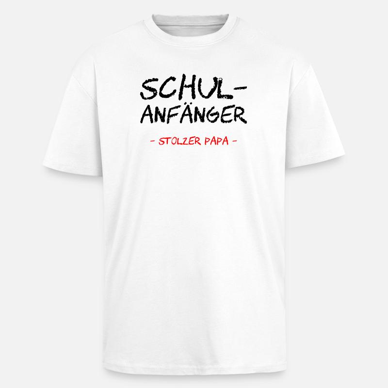 Schulanfänger. Stolzer Papa - Oversized Heavyweight Unisex T-Shirt - Weiß