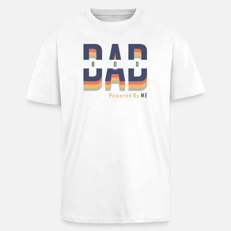 Dad Bod powered by Me - Oversized Heavyweight Unisex T-Shirt - Weiß