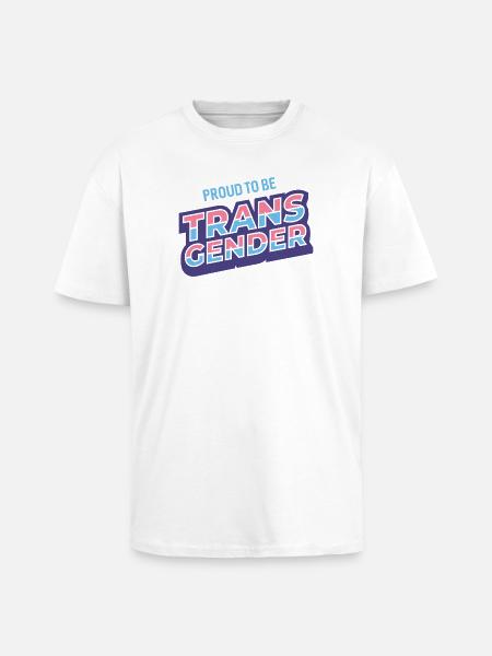 Pride Month - Proud To Be Transgender - Unisex Oversized Heavyweight T-shirt - white