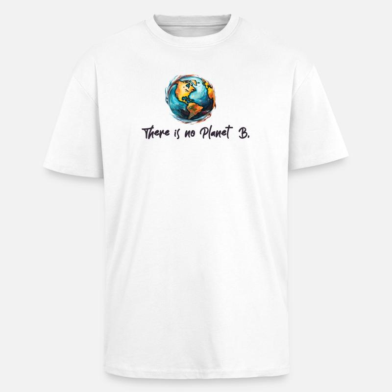 Protection du climat No Planet B - T-shirt unisexe oversize épais - blanc
