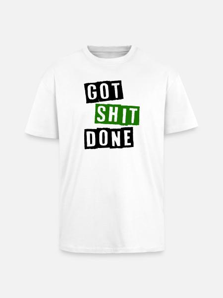 Got shit done - Unisex Oversized Heavyweight T-shirt - white