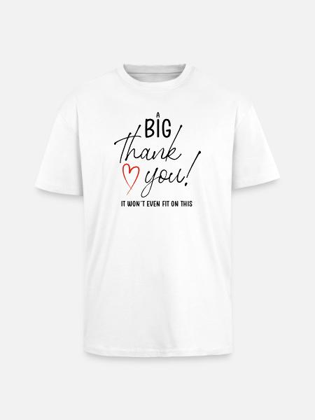 A BIG THANK YOU - Oversized Heavyweight Unisex T-Shirt - Weiß