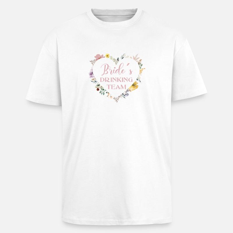 Bride´s-Drinking-Team! Herz-Blumen - Oversized Heavyweight Unisex T-Shirt - Weiß