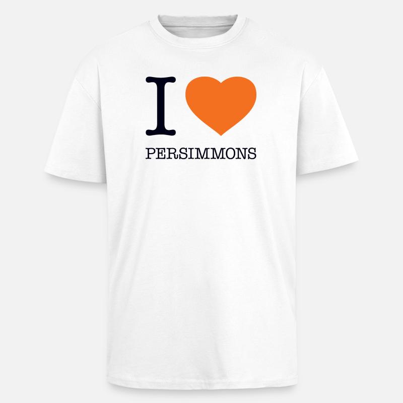 I LOVE PERSIMMONS Persimmon Fruit - Unisex Oversized Heavyweight T-shirt - white