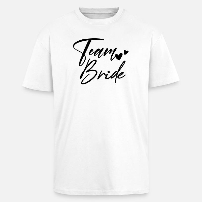 TEAM BRIDE Junggesellenabschied - Oversized Heavyweight Unisex T-Shirt - Weiß