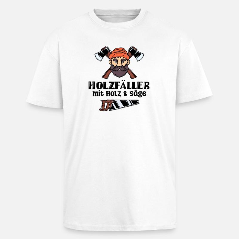 Bûcheron déclaration hache bois menuiserie tronçonneuse - T-shirt unisexe oversize épais - blanc