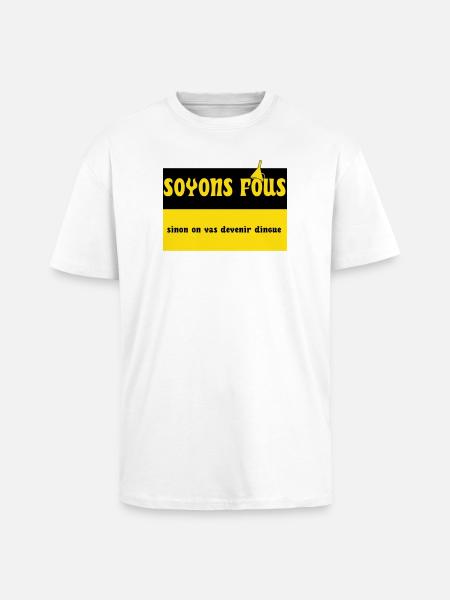 Let's be crazy - Unisex Oversized Heavyweight T-shirt - white