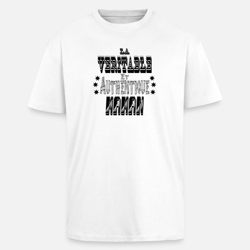 La Véritable et Authentique Maman - T-shirt unisexe oversize épais - blanc