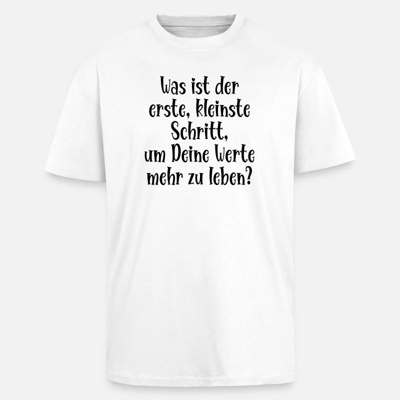 WERTE LEBEN - ERSTER SCHRITT - Oversized Heavyweight Unisex T-Shirt - Weiß