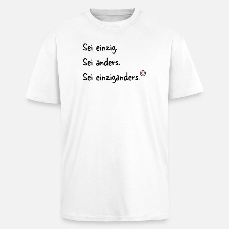 Sei einziganders - Oversized Heavyweight Unisex T-Shirt - Weiß