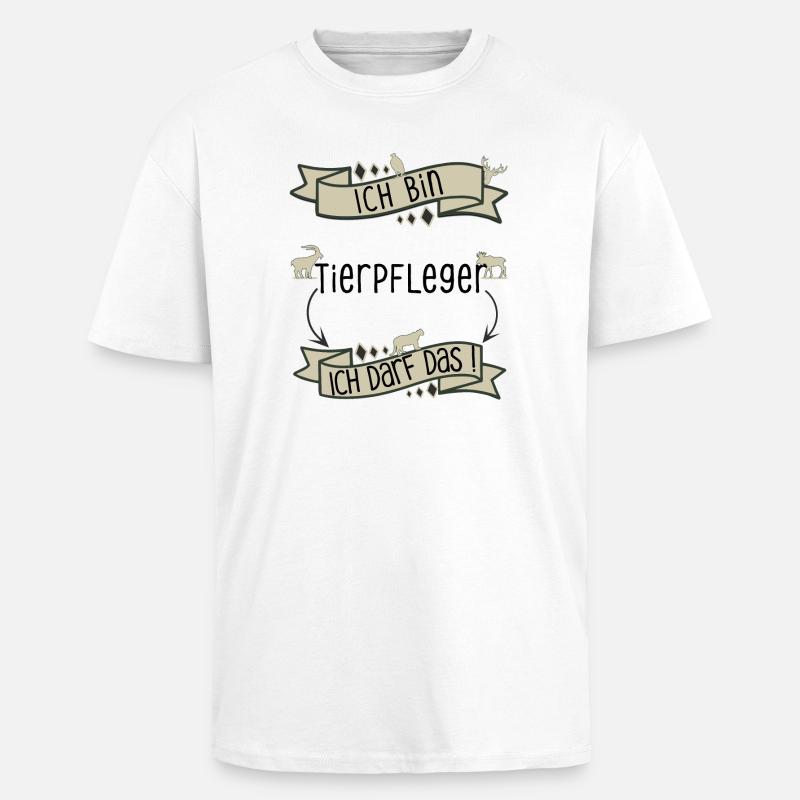 Lustiger Tierpfleger Spruch - ich darf das! - Oversized Heavyweight Unisex T-Shirt - Weiß