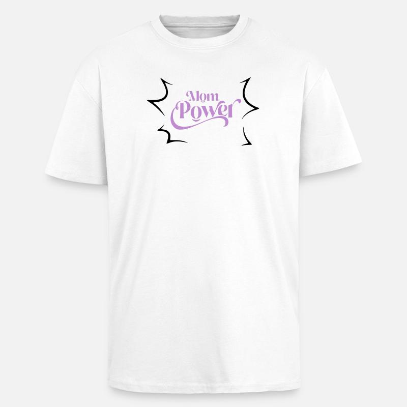 Mama-Macht - Oversized Heavyweight Unisex T-Shirt - Weiß