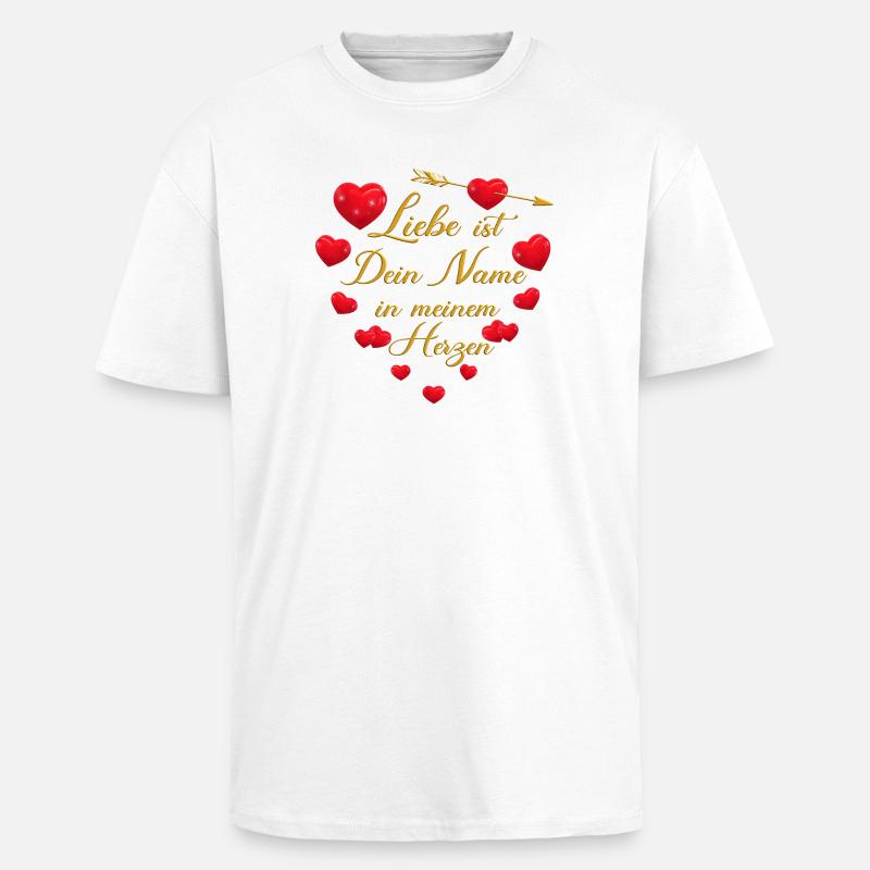 Romantisches Herz-Design - Liebe ist dein Name - Oversized Heavyweight Unisex T-Shirt - Weiß