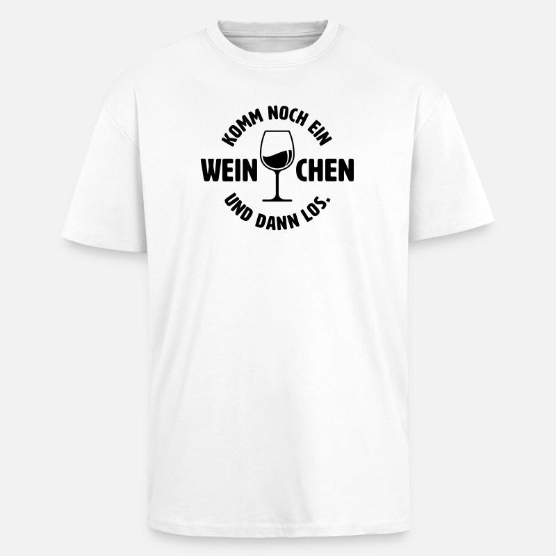 Noch ein Weinchen - Oversized Heavyweight Unisex T-Shirt - Weiß