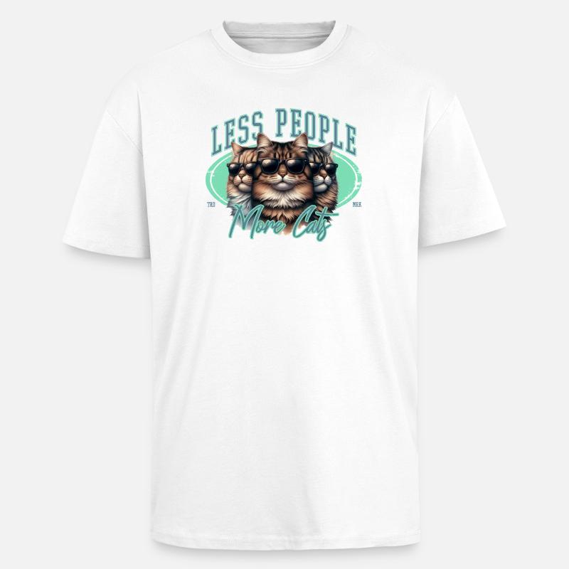 Moins de gens, plus de chats - T-shirt unisexe oversize épais - blanc