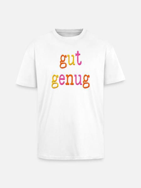 SELBSTWERT - GUT GENUG SEIN - Oversized Heavyweight Unisex T-Shirt - Weiß